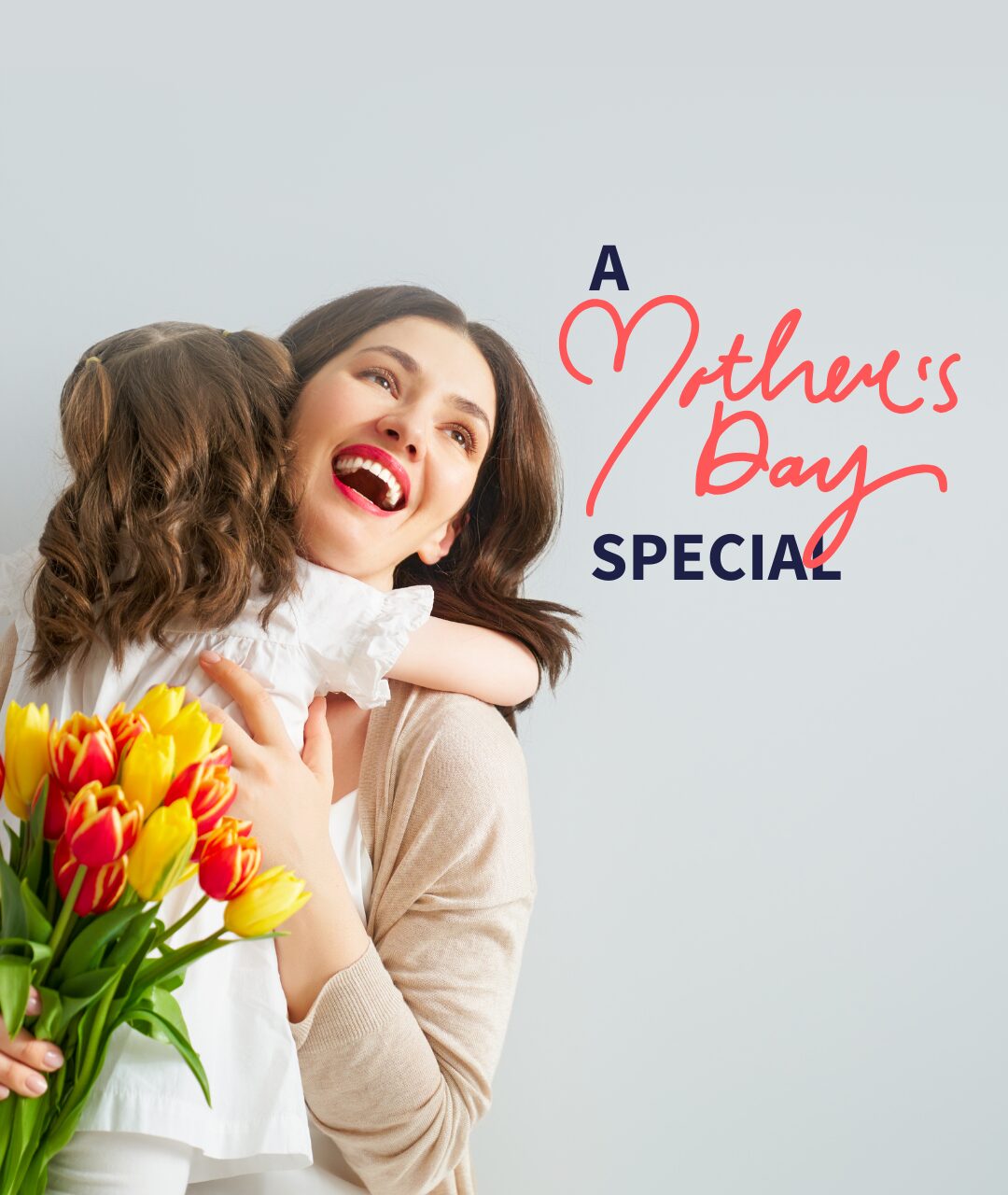 2024 Mother’s Day Specials